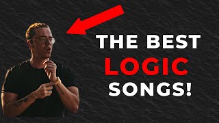TOP 10 LOGIC SONGS