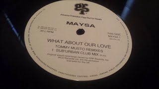 Maysa-What About Our Love (Sub Urban Club Mix)