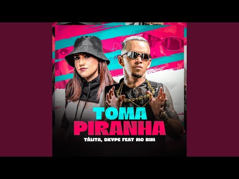 TOMA PIRANHA