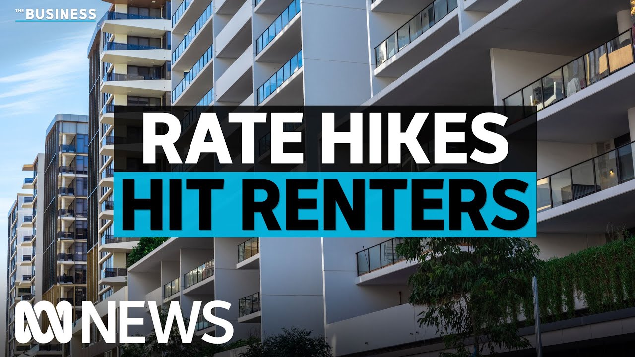 Rents rise as landlords grapple with interest rate hikes | The Business | ABC News