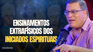 EXTRAPHYSICAL TEACHINGS OF SPIRITUAL INITIATES