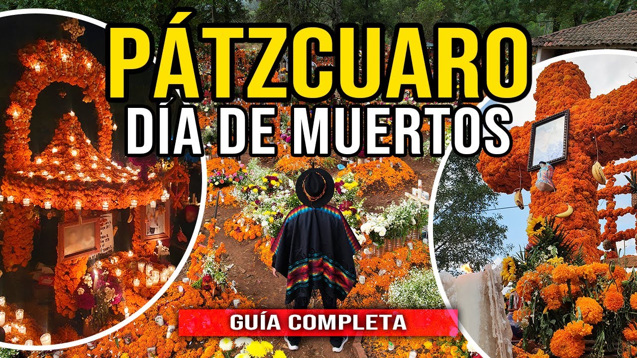🧡 PÁTZCUARO DÍA DE MUERTOS 💀 MICHOACAN Tzintzuntzan, Tzurumútaro, Cuanajo, Isla de Janitzio y más