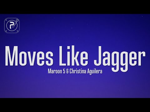 Maroon 5 - Moves Like Jagger (Lyrics) ft. Christina Aguilera