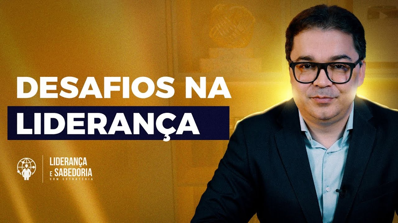 Os desafios que temos na liderança  | Liderança e Sabedoria #70 @CleitonPinheirooficial