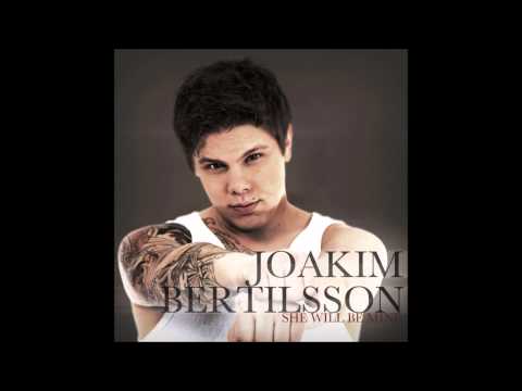 Joakim Bertilsson - She Will Be Mine