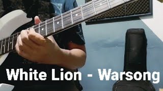 White Lion - Warsong (Guitar Solo Cover)