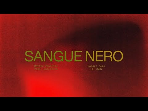 Sangue Nero RMX - Matteo Paolillo (Prod. Lolloflow)