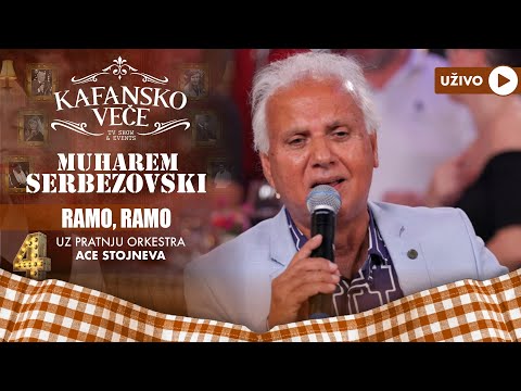 MUHAREM SERBEZOVSKI - RAMO,RAMO DRUZE MOJ | UZIVO | (ORK  ACE STOJNEVA) | 2023 | KAFANSKO VECE