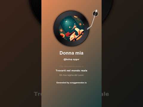 Donna mia -Benim kadınım   ( İtalyanca )