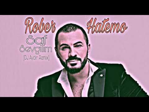 Rober Hatemo - Saf Sevgilim (DJ Aydin Remix)