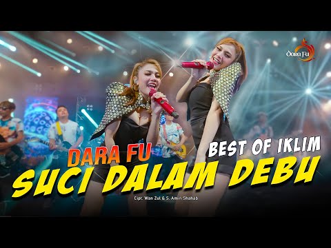 SUCI DALAM DEBU - Dara Fu | Best of IKLIM | Versi Dangdut Koplo (Official Music Video)