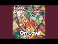 On Love (feat. Dirt E Dutch)