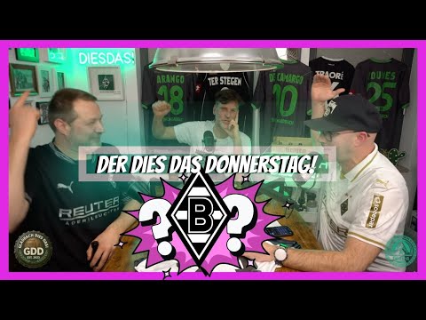 Der „Dies Das Donnerstag“❕Und das Gladbach Dies Das-Quiz❕🖤🤍💚