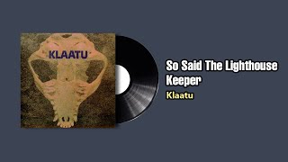 So Said The Lighthouse Keeper - Klaatu (1977)