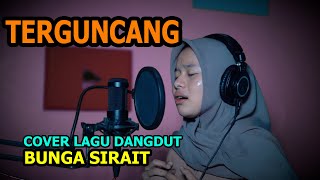 Download lagu Terguncang Cover Lagu Dangdut - Bunga Sirait mp3