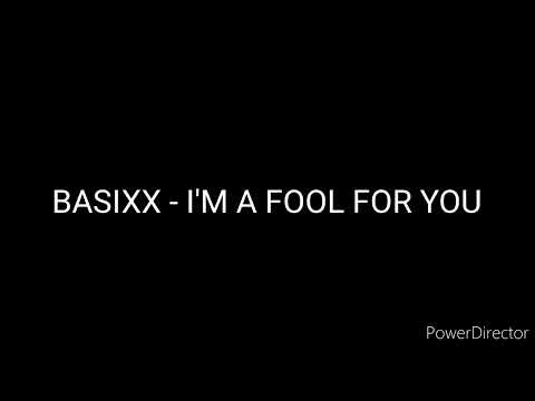 Basixx - I'm A Fool For You (High Tone +0.3 Version)