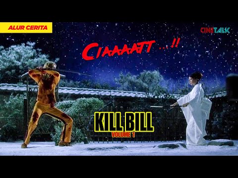 PESAN SAMURAI KHUSUS UNTUK BALAS DENGDAM - ALUR CERITA FILM KILL BILL VOL.1 (2003)