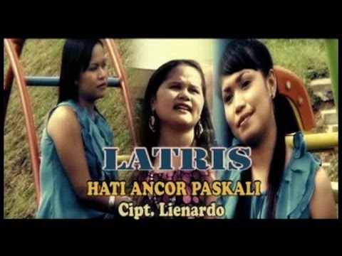 Latris - Hati Ancor Paskali (Official Music Video)