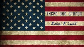 There She Stands - Michael W. Smith