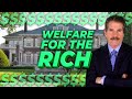 Welfare for the Rich