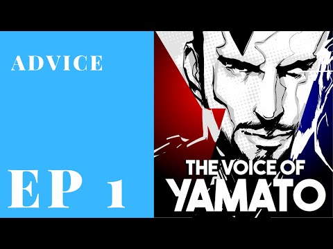 The Voice of Yamato Episode 1 - Technological Detox