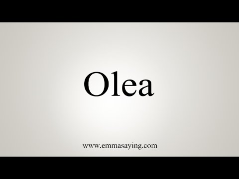 How To Say Olea