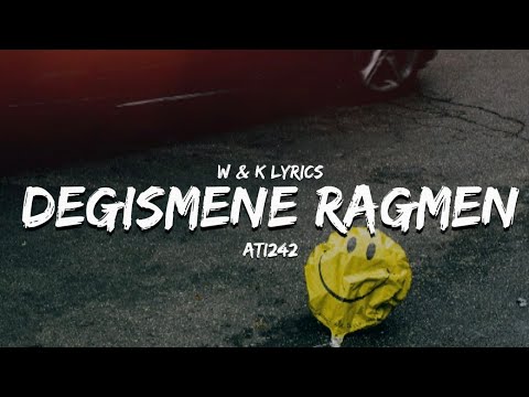 Ati242 - Değişmene Rağmen ( Lyrics / S&ouml;zleri )