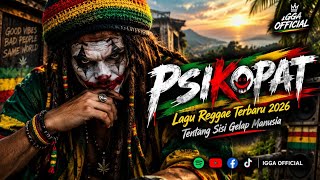 Download lagu PSYCHOPATH 🔥 | Newest 2026 Reggae Song | About the Dark Side of Humanity | IGGA  mp3