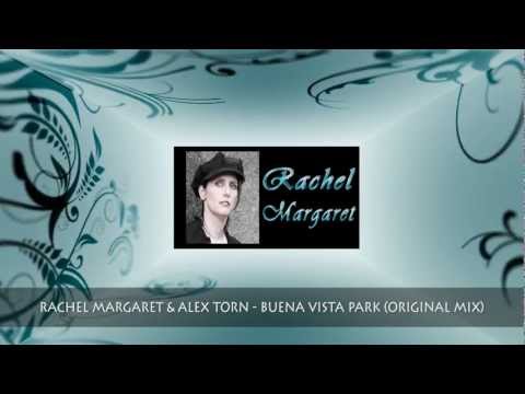 Alex Torn & Rachel Margaret - Buena Vista Park (Original Mix)