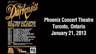 The Darkness - Phoenix Concert Theatre, Toronto ON - 01/22/13 (Full Show)