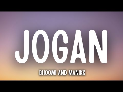 Jogan Lyrics - Bhoomi and Manikk