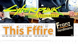 Download lagu 【TAB譜あり】This Fffire(This Fire) / Franz Ferdinand ギター弾いてみた【Cyberpunk: Edgerunners】Guitar Cover mp3 Download lagu 【TAB譜あり】This Fffire(This Fire) / Franz Ferdinand ギター弾いてみた【Cyberpunk: Edgerunners】Guitar Cover mp3