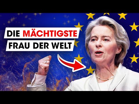 Von der Leyen: DAS hat sie mit der EU gemacht!