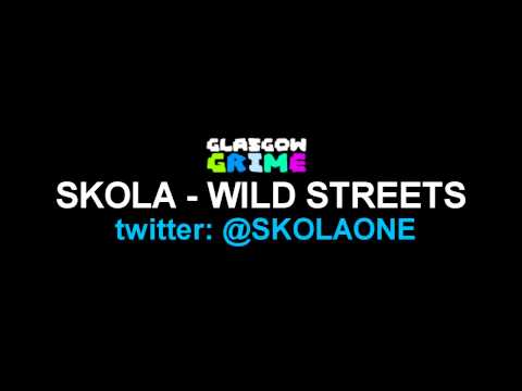 SKOLA - WILD STREETS INSTRUMENTAL (GLASGOW GRIME)