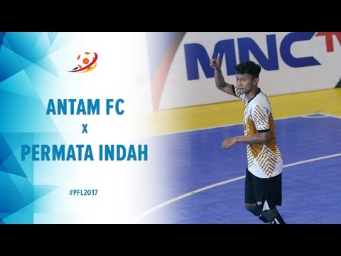 Antam FC Jakarta (6) vs (3) Permata Indah Manokwari - Pro Futsal League 2017