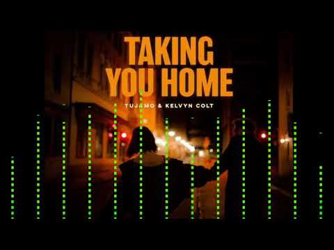 TUJAMO & KELVYN COLT TALKING YOU HOME