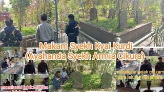 Download lagu Makam Syekh Kyai Kurdi (Ayahanda Syekh Armia Cikura) mp3 Download lagu Makam Syekh Kyai Kurdi (Ayahanda Syekh Armia Cikura) mp3