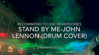 Download lagu Stand by me - John Lennon (Drum Cover) mp3 Download lagu Stand by me - John Lennon (Drum Cover) mp3