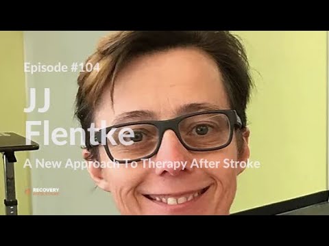 Making Physical Therapy  After Stroke Fun | JJ Flentke - EP 104