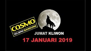 Download lagu JUMAT KLIWON  COSMO 17 januari 2019 mp3 Download lagu JUMAT KLIWON  COSMO 17 januari 2019 mp3