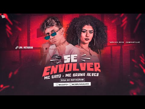 MC GATO E MC BRUNA ALVES - NÓIS SE ENVOLVE E CONTINUA AMIGO #bregãfunk2022 #funk #bregãfunk #hits