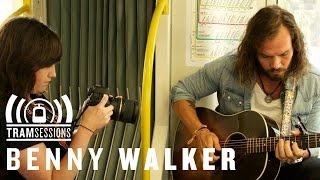Benny Walker - Will There Be Light | Tram Sessions