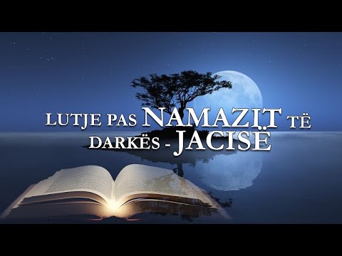 Lutje pas namazit të darkës - Jacisë