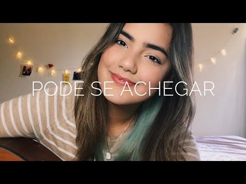 Pode Se Achegar - Tiago Iorc, Agnes Nunes | Sabrina Oliveira (Cover)