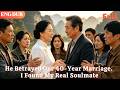 ENG DUB He Betrayed Our 40 Year Marriage I Found My Real Soulmate Drama Minidrama