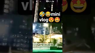 mini vlog 😅🤩 ##shorts #minivlog #hindisong #music #shararat #dhurandhar #malaysia #rivercruise #yt
