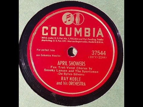 April Showers ~ Ray Noble & His Orchestra (1947)