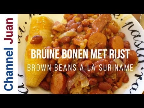 Bruine Bonen met Risjt: Brown Beans with Rice (a la Suriname/Creole)