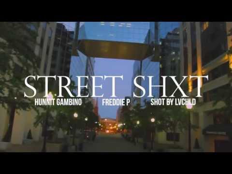 Hunnit Gambino ft Freddie P Street Shxt Shot by LVCHLD