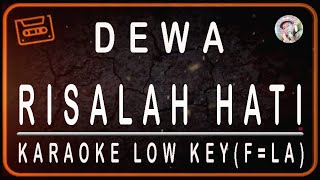 Download lagu DEWA - RISALAH HATI - KARAOKE LOW KEY ( F=LA /Ab=DO) mp3